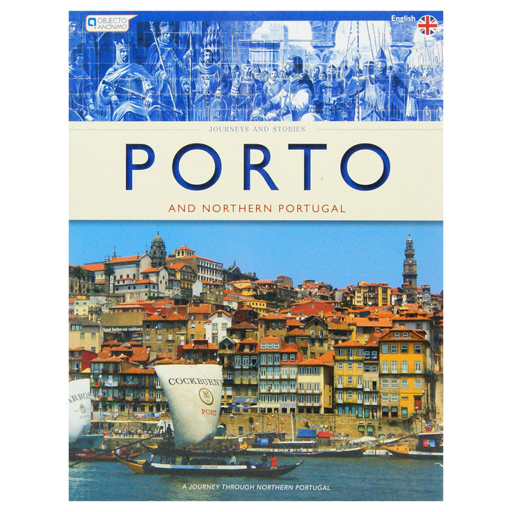 Porto and Northern Portugal - Journeys and Stories